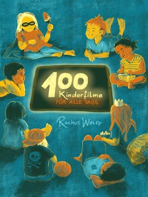 cover image of 100 Kinderfilme für alle Tage